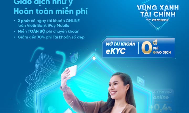 Giao dịch thông minh với các gói tài khoản '0 phí' của VietinBank