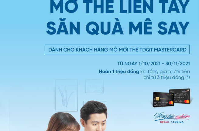 Hoàn tiền lên đến 1 triệu đồng khi mở thẻ tín dụng quốc tế VietinBank MasterCard