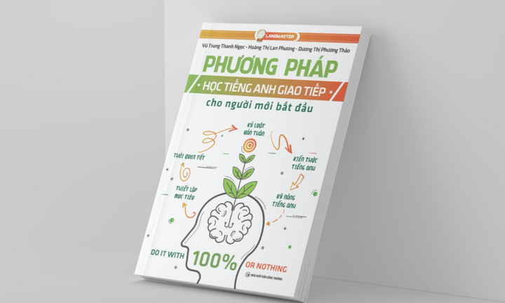 Phương pháp học tiếng Anh giao tiếp cho người mới bắt đầu thế nào?