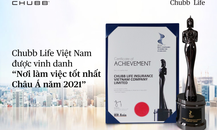 Chubb Life Việt Nam: 'Nơi làm việc tốt nhất Châu Á 2021'