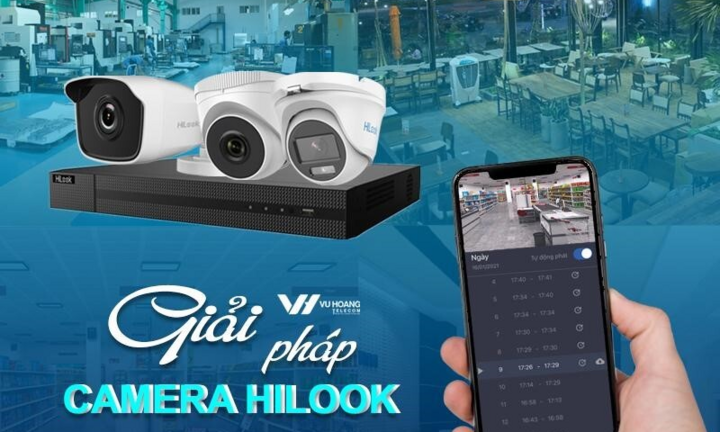  Tối ưu chi phí cùng giải pháp camera giám sát Hilook
