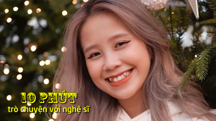 10 phút với nghệ sĩ: Gặp ca sĩ Changmie - Chủ nhân loạt ca khúc cover triệu view