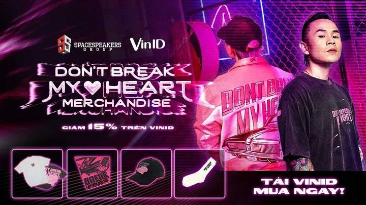 VinID hợp tác Binz, độc quyền phân phối BST thời trang 'Don’t Break My Heart'