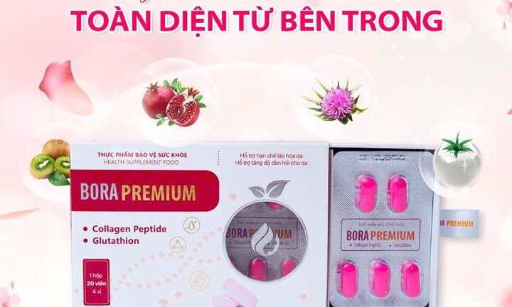 Bora Premium - Bí quyết trắng da và trẻ hóa dành riêng cho phụ nữ Việt