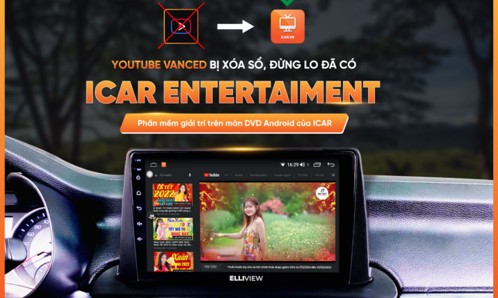 ICAR Việt Nam thiết kế ICAR Entertainment thay thế YouTube Vanced