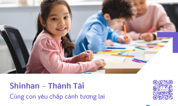 Ra mắt sản phẩm bảo hiểm 'Shinhan – Tương Lai' và 'Shinhan – Thành Tài'