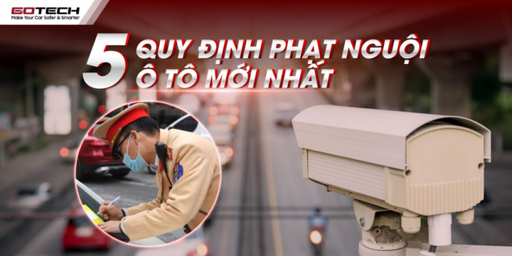 Quy định mới nhất về phạt nguội ô tô và cách tra cứu phạt nguội nhanh nhất