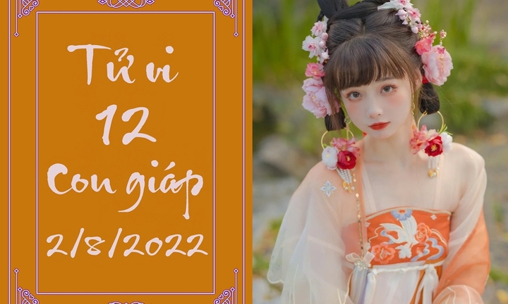 12 con giáp ngày 2/8: Dần chớ vay mượn nhiều, Hợi vận đào hoa cực mạnh mẽ