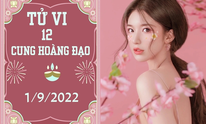 Tử vi 12 cung hoàng đạo ngày 1/9: Bảo Bình hao tài, Sư Tử đào hoa và thị phi