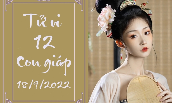Tử vi 12 con giáp hôm nay Chủ Nhật ngày 18/9: Hợi gặp quý nhân, Sửu có thị phi 