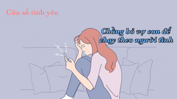 Podcast: Chồng bỏ vợ con để chạy theo người tình