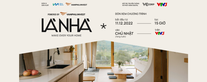 Văn Phú - Invest và show thực tế 'Là Nhà': Nơi tổ ấm trong mơ thành hiện thực