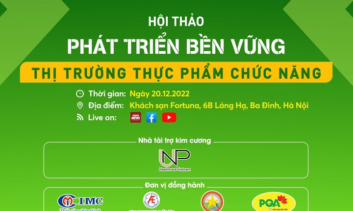 Góc nhìn đa chiều từ hội thảo Phát triển bền vững thị trường thực phẩm chức năng