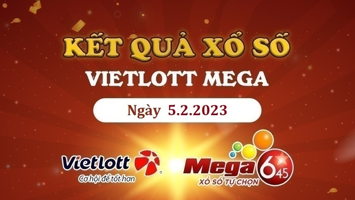 Vietlott 5/2 - trực tiếp KQXS Vietlott Mega 6/45 hôm nay 5/2