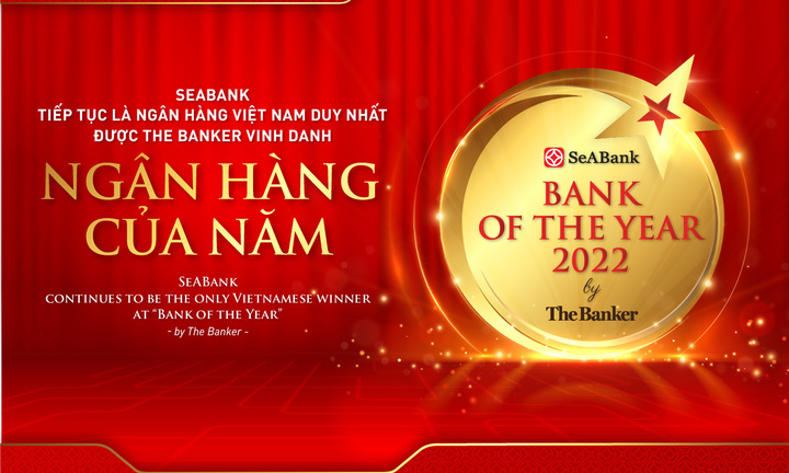 SeABank được The Banker vinh danh giải thưởng Ngân hàng tốt nhất Việt Nam 2022