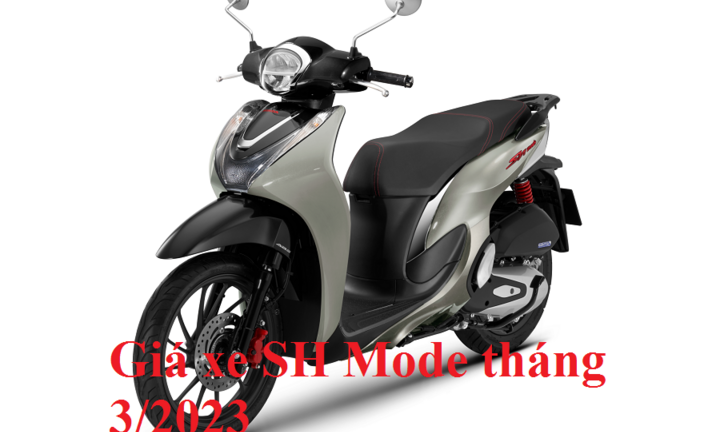 Bảng giá xe SH Mode mới nhất tháng 3/2023