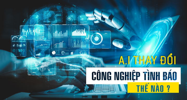 AI sẽ thay đổi ngành công nghiệp tình báo thế nào?