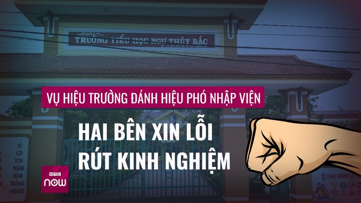 Đánh Hiệu phó nhập viện, Hiệu trưởng xin lỗi trước toàn trường
