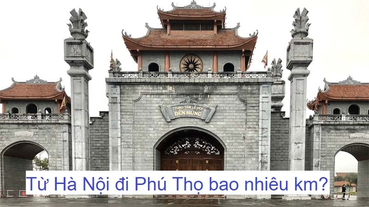 Từ Hà Nội đi Phú Thọ bao nhiêu km?