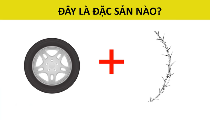 Nhìn hình đoán tên: Đây là đặc sản tỉnh nào?