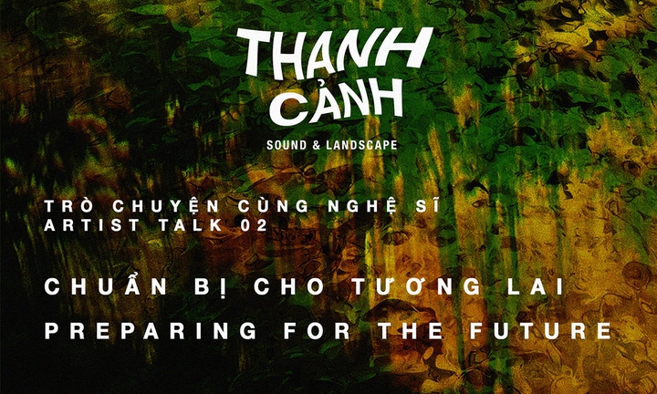 Thanh Cảnh 2023: Góc nhìn mới về nghệ thuật đương đại 