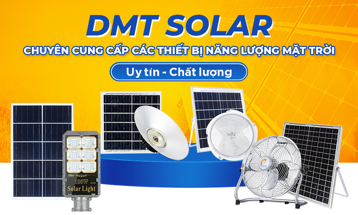 DMT Solar - Nhà cung cấp thiết bị năng lượng mặt trời tại Việt Nam