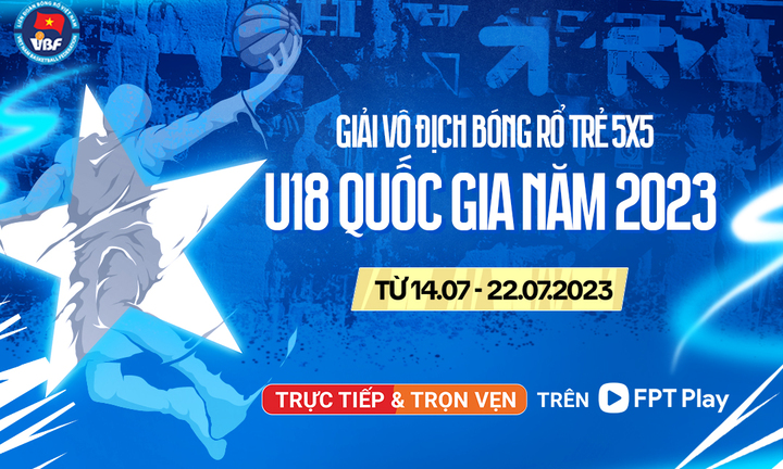 Đón xem Giải Vô địch bóng rổ trẻ 5x5 U18 Quốc gia 2023 trên FPT Play