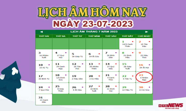 Lịch âm 23/7 – Âm lịch hôm nay 23/7 chính xác nhất - lịch vạn niên 23/7/2023