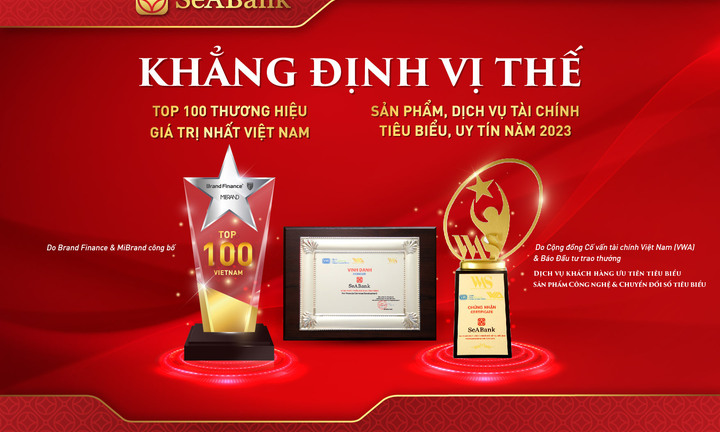 SeABank được vinh danh Top 100 Thương hiệu giá trị nhất Việt Nam 2023