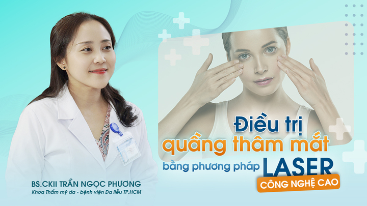 Khỏe đẹp 24h: Trị thâm quầng mắt bằng phương pháp laser công nghệ cao