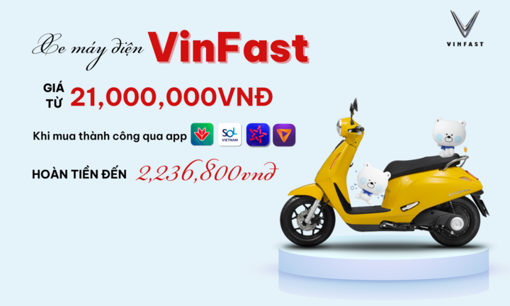 Mua sắm hoàn tiền - Sự kết hợp giữa VinFast và nhiều ngân hàng lớn