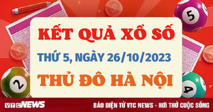 Kết quả xổ số Hà Nội hôm nay 26/10/2023 - XSTD 26/10