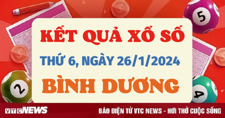 Kết quả xổ số Bình Dương ngày 26/1/2024 - XSBD hôm nay 26/1