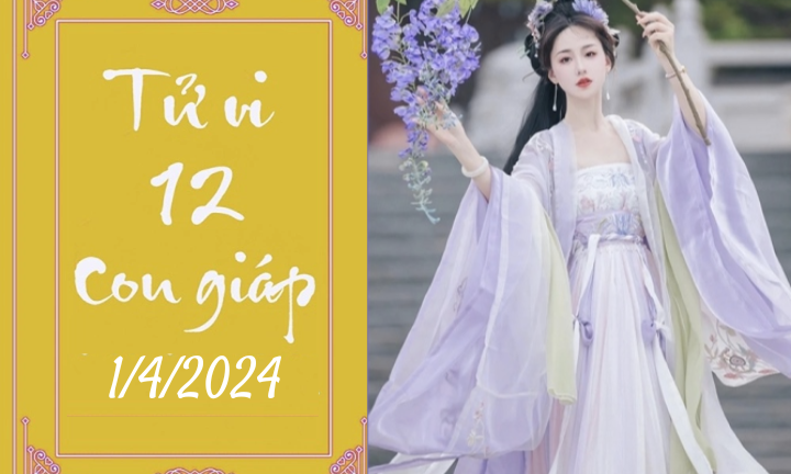 Tử vi vui 12 con giáp hôm nay ngày 1/4/2024: Mão ổn định, Thân kỹ lưỡng