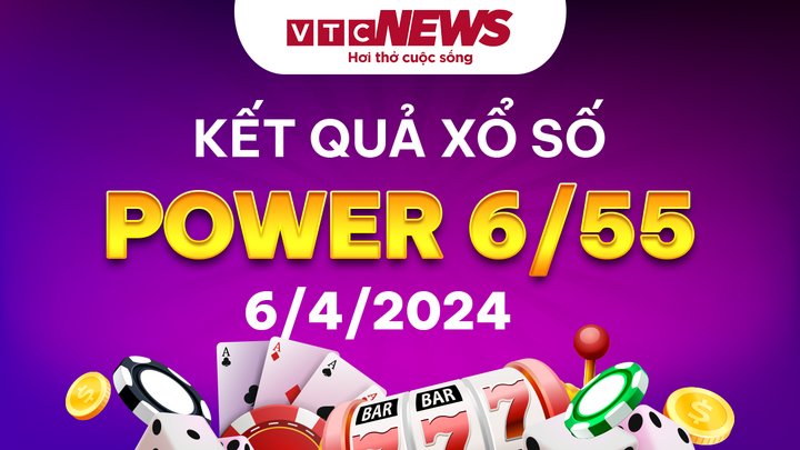 Vietlott 6/4 - Kết quả xổ số Vietlott hôm nay 6/4/2024 - Xổ số Power 6/55 6/4
