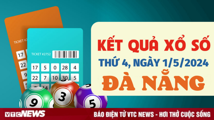 XSDNA 1/5 - Kết quả xổ số Đà Nẵng hôm nay 1/5/2024 - KQXSDNA 1/5
