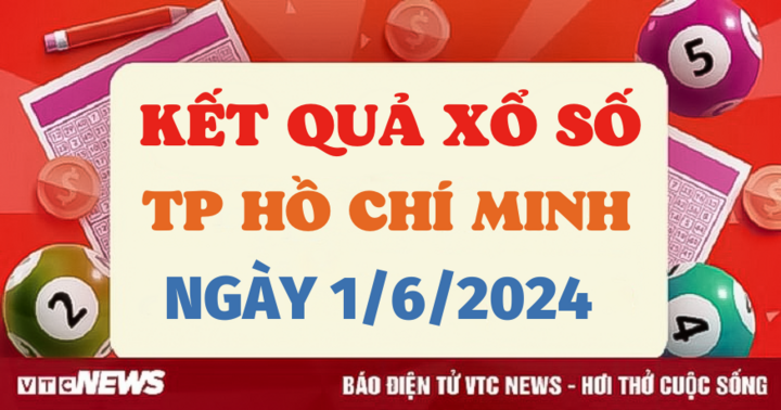 XSHCM 1/6 - Kết quả xổ số TP.HCM hôm nay 1/6/2024 - KQXSHCM 1/6