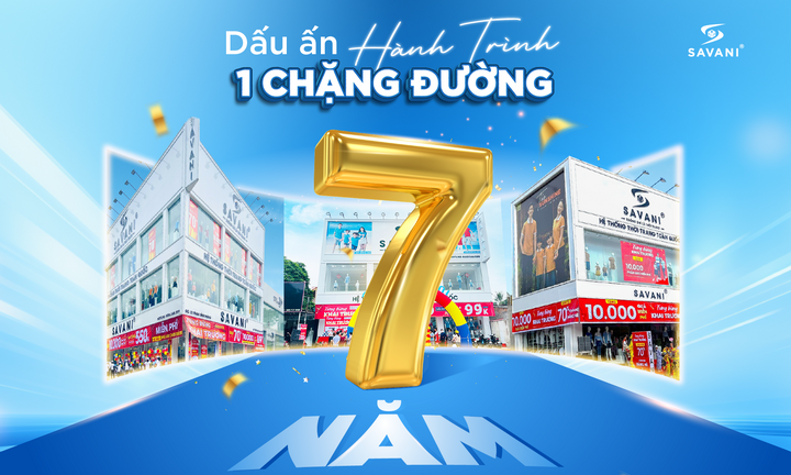 Savani – Dấu ấn hành trình 7 năm của thương hiệu thời trang Việt