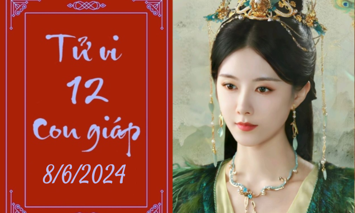Tử vi 12 con giáp hôm nay ngày 8/6/2024: Hợi thuận lợi, Tỵ cố gắng