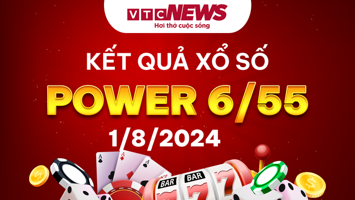 Vietlott 1/8 - Kết quả xổ số Vietlott hôm nay 1/8/2024 - Xổ số Power 6/55 1/8