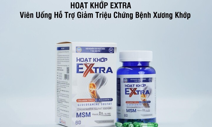 Hoạt Khớp Extra - Viên uống hỗ trợ giảm triệu chứng bệnh xương khớp