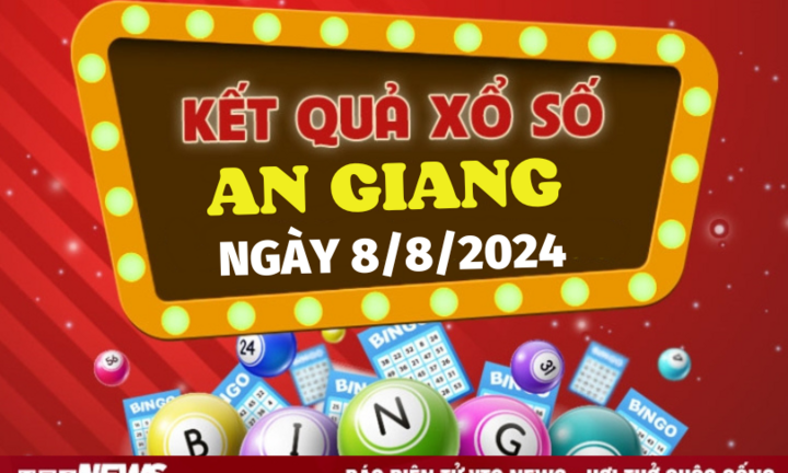 XSAG 8/8 - Kết quả xổ số An Giang hôm nay 8/8/2024 - XSAG thứ Năm