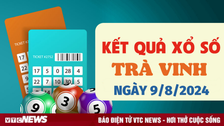 XSTV 9/8 - Kết quả xổ số Trà Vinh hôm nay 9/8/2024 - XSTV thứ Sáu