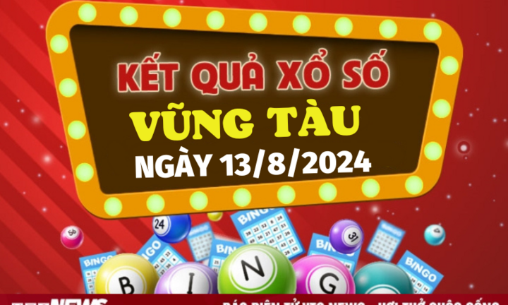 XSVT 13/8 - Kết quả xổ số Vũng Tàu hôm nay 13/8/2024 - XSVT thứ Ba