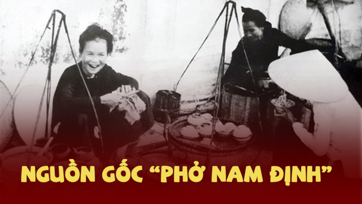 Đi tìm nguồn gốc của món phở hơn trăm năm tuổi 