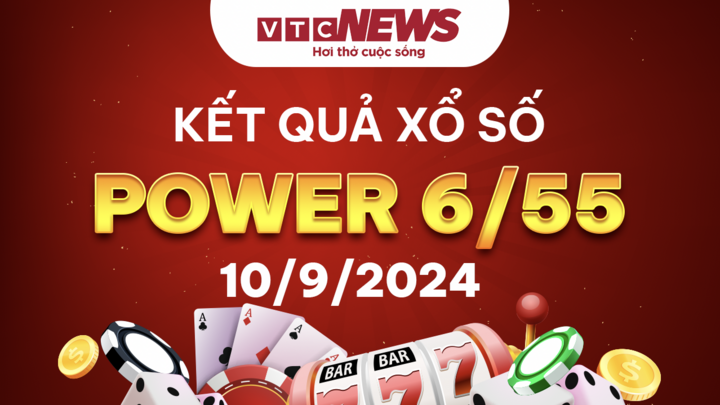 Vietlott 10/9 - Kết quả xổ số Vietlott hôm nay 10/9/2024 - Xổ số Power 6/55 10/9