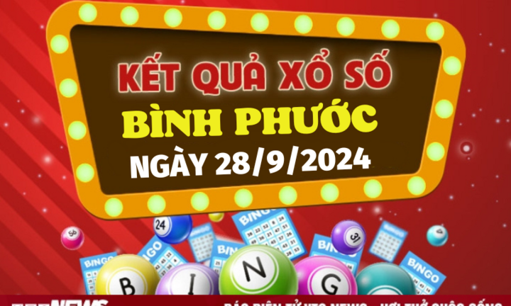 XSBP 28/9 - Kết quả xổ số Bình Phước hôm nay 28/9/2024 - XSBP thứ Bảy