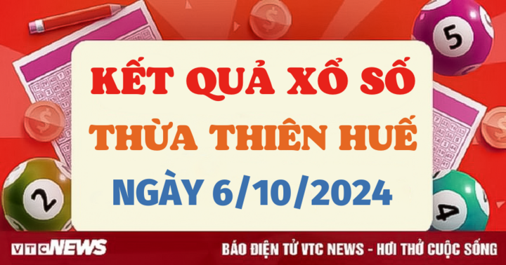 XSTTH 6/10 - Kết quả xổ số Thừa Thiên Huế hôm nay 6/10/2024 - XSTTH Chủ nhật