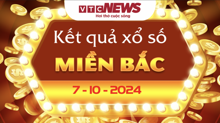 XSMB 7/10 - Trực tiếp kết quả xổ số miền Bắc hôm nay 7/10/2024 - XSMB thứ Hai