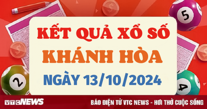 XSKH 13/10 - Kết quả xổ số Khánh Hòa hôm nay 13/10/2024 - XSKH Chủ nhật